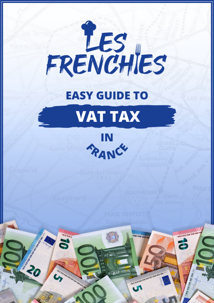 Easy Guide To Vat Tax In France Les Frenchies Travel